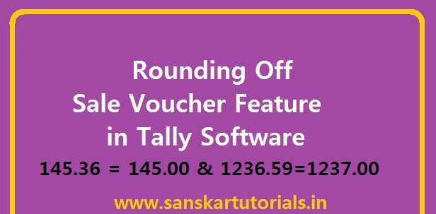 Rounding Off Sale Voucher Feature in Tally Software