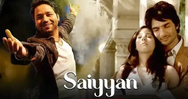 Saiyyan lyrics by Kailash Kher Hindi song 2 Saiyyan lyrics by Kailash Kher Hindi song
